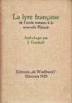 GRESHOFF, J. - La lyre française de l'école romane à la nouvelle Pléiade. Anthologie par J. Greshoff. (Luxe-exemplaar).
