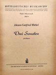 Müthel, Johann Gottfried: - Drei Sonaten für Klavier (Mitteldeutsches Musikarchiv. Reihe 1: Klaviermusik. Heft 6)