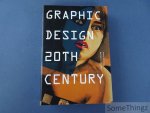 Alson W. Purvis and Martijn F. Le Coultre. - Graphic Design 20th Century. 1890-1990.