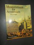 VOGELS, H., - Museum Guide for Amsterdam.