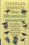 Darwin, Charles - Over het ontstaan van soorten : door middel van natuurlijke selectie, of het behoud van bevoordeelde rassen in de strijd om het leven