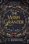 C. J. Redwine - The Wish Granter