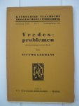 Leemans, Victor - Vredesproblemen (Kantteekeningen van een Leek).