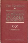Verschuyl, Dr. - Meer dan 1,5 miljoen puzzel woorden. S-Z & rubrieken Met tienduizenden nieuwe woorden