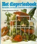 Meyer - Berkhout, E / Bräckle, I. - Het Diepvriesboek - bereiden, invriezen, bewaren en ontdooien