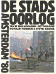 Hofland, H.J.A. - De Stadsoorlog. Amsterdam '80