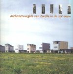 Hoogstraten, Dorine van - Architectuurgids van Zwolle in de 20e eeuw