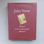 JAUZAC (Philippe) - Jules Verne , hetzel et les Cartonnages illutres