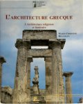 Marie-Christine Hellmann 267375 - L'Architecture grecque 2. Architecture religieuse et funéraire