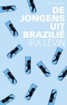 Ira Levin - LJ Veen Klassiek  -   De jongens uit Brazilie