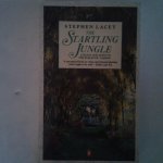 Lacey, Stephen - The Startling Jungle ; Colour and Scent in the Romantic Garden Lacey, Stephen - The Startling Jungle ; Colour and Scent in the Romantic Garden