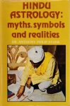 Stone, Anthony Philip - Hindu Astrology: myths, symbols and realities