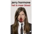 Jerry Hormone - Het is maar bloed