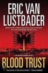 Eric van Lustbader, Lustbader - Blood Trust