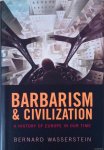 Wasserstein, Bernard - Barbarism and Civilization: A History of Europe in Our Time