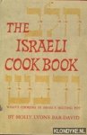 Lyons Bar-David, Molly - The Israel Cookbook. What;s cooking in Israel's melting pot