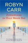 Robyn Carr - Zonsopgang in Half Moon Bay