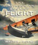 Walter J. Boyne - The Smithsonian Book of Flight