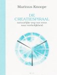 Knoope, Marinus - De creatiespiraal / natuurlijke weg van wens naar werkelijkheid Knoope, Marinus - De creatiespiraal / natuurlijke weg van wens naar werkelijkheid