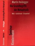 Heidegger, Martin - Die Grundbegriffe der Metaphysik: Welt - Endlichkeit - Einsamkeit
