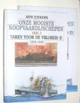 Zuidhoek, A. - Onze mooiste koopvaardijschepen. Deel 5 en 6. Varen voor de vrijheid (I) en (II): 1939-1945.