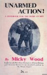 Wood, Micky - Unarmed Action! A Handbook for the Home Guard