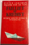 Lakeman, Pieter, Ven, Pauline van der - Failliet op krediet / druk 4
