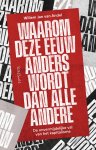 Willem Jan van Andel - (1) Waarom Deze Eeuw Anders Wordt Dan Alle Andere