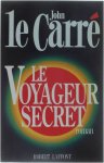 John Le Carré - Le voyageur secret
