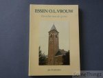 Verstraelen, Jan. - Essen O.L.Vrouw : parochie aan de grens. Verstraelen, Jan. - Essen O.L.Vrouw : parochie aan de grens.