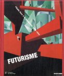 Cosandier, Juliane - a.o. - Futurisme. L'Italie face à la modernité 1909-1944
