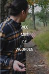 Joey Velberg - Weg met de Woorden