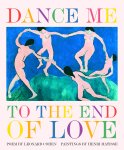 Leonard Cohen - Dance Me to the End of Love Leonard Cohen - Dance Me to the End of Love