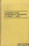 Smith, Robert T. - Advanced Flight Manuevers and Aerobatics