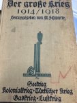 SCHWARTE, M., - Der grosse Krieg 1914-1918: Der Seekrieg, Der Krieg um die Kolonien. Die kampfhandlungen in der Turkei, Der Gaskrieg, Der Luftkrieg. Teil IV/Vierter band.
