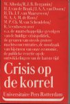 Albeda, van Doorn, Van Maarseveen, De Roos, Van Schendelen,e.a. - Crisis op de korrel, 1974