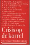Albeda, van Doorn, Van Maarseveen, De Roos, Van Schendelen,e.a. - Crisis op de korrel, 1974