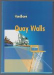 Construction Industry Research and Information Association. - Handbook Quay Walls.