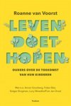 Roanne van Voorst - Leven doet hopen - Ouders over de toekomst van hun kinderen