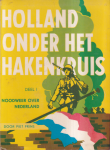 Prins, Piet - Holland onder het Hakenkruis 1: Noodweer over Nederland