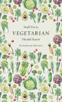 Katherine Mcguire 190358 - Stuff every vegetarian should know