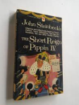 Steinbeck, John - THE SHORT REIGN OF PIPPIN IV - A Fabrication
