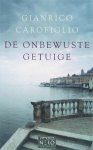 Carofiglio, G. - De onbewuste getuige