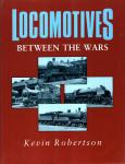 Robertson, Kevin - Locomotives between the wars