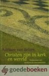 Belzen, Adriaan van - Christen zijn in kerk en wereld *nieuw* - laatste exemplaar! --- Gesprekken met bevindelijk-gereformeerde predikanten, deel 1 Belzen, Adriaan van - Christen zijn in kerk en wereld *nieuw* - laatste exemplaar! --- Gesprekken met bevindelijk-gereformeerde predikanten, deel 1
