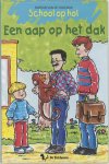 Marion van de Coolwijk - Een aap op het dak / School op hol
