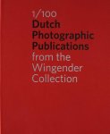 Hinde Haest - 1/100 Dutch Photographic Publications from the Wingender Collection