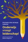 Dick Both, Alex de Bruijn - Onderwijs vraagt leiderschap