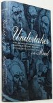MONRO, JOHN, ANDREWS, J. , SCULL, A. - Undertaker of the mind. John Monro and mad-doctoring in eighteenth-century England.