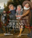 HALS -  Belie, Liesbeth De & Lawrence W. Nichols & Pieter Biesboer: - Portrettten van Frans Hals. Een familiereünie.